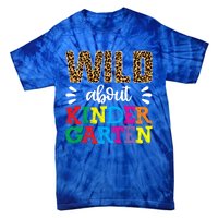 Wild About Kindergarten Teacher Gift Back To School Leopard Meaningful Gift Tie-Dye T-Shirt