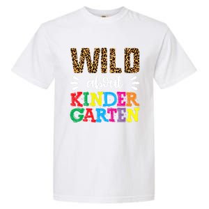 Wild About Kindergarten Teacher Gift Back To School Leopard Meaningful Gift Garment-Dyed Heavyweight T-Shirt