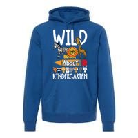 Wild About Kindergarten Back To School Teacher Student Gift Premium Hoodie