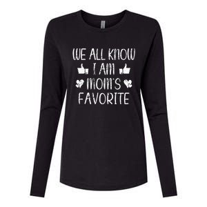 We All Know Im Moms Favorite Funny Favorite Retro Meaningful Gift Womens Cotton Relaxed Long Sleeve T-Shirt