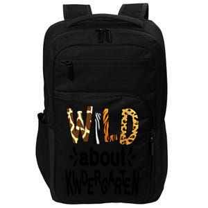 Wild About Kindergarten Teacher First Day Of Kindergarten Gift Impact Tech Backpack