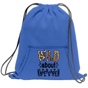 Wild About Kindergarten Teacher First Day Of Kindergarten Gift Sweatshirt Cinch Pack Bag