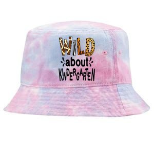 Wild About Kindergarten Teacher First Day Of Kindergarten Gift Tie-Dyed Bucket Hat