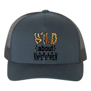 Wild About Kindergarten Teacher First Day Of Kindergarten Gift Yupoong Adult 5-Panel Trucker Hat