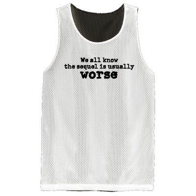 We All Know The Sequel Is Usually Worse Obama Sayings Dnc Mesh Reversible Basketball Jersey Tank