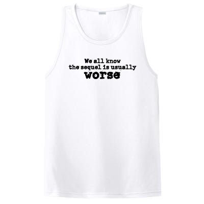 We All Know The Sequel Is Usually Worse Obama Sayings Dnc PosiCharge Competitor Tank