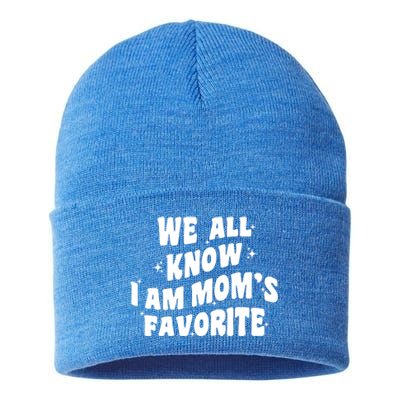 We All Know I'm Mom's Favorite Funny Favorite Groovy Cool Gift Sustainable Knit Beanie