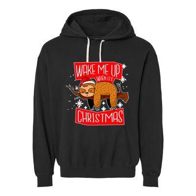 Wake Me Up When It's Christmas Funny Sloth Garment-Dyed Fleece Hoodie