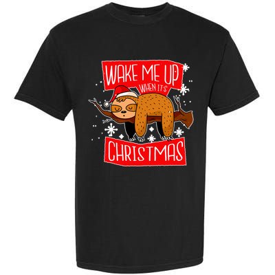 Wake Me Up When It's Christmas Funny Sloth Garment-Dyed Heavyweight T-Shirt