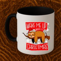 Wake Me Up When It's Christmas Funny Sloth Mug