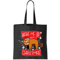 Wake Me Up When It's Christmas Funny Sloth Bag