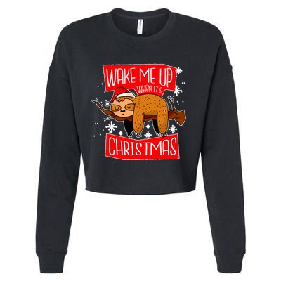 Wake Me Up When It's Christmas Funny Sloth Cropped Pullover Crew