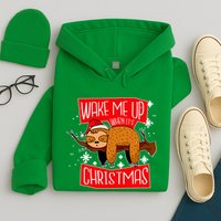 Wake Me Up When It's Christmas Funny Sloth Hoodie