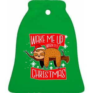 Wake Me Up When It's Christmas Funny Sloth Ceramic Bell Ornament