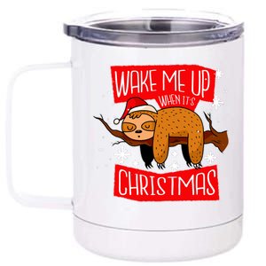 Wake Me Up When It's Christmas Funny Sloth 12 oz Stainless Steel Tumbler Cup