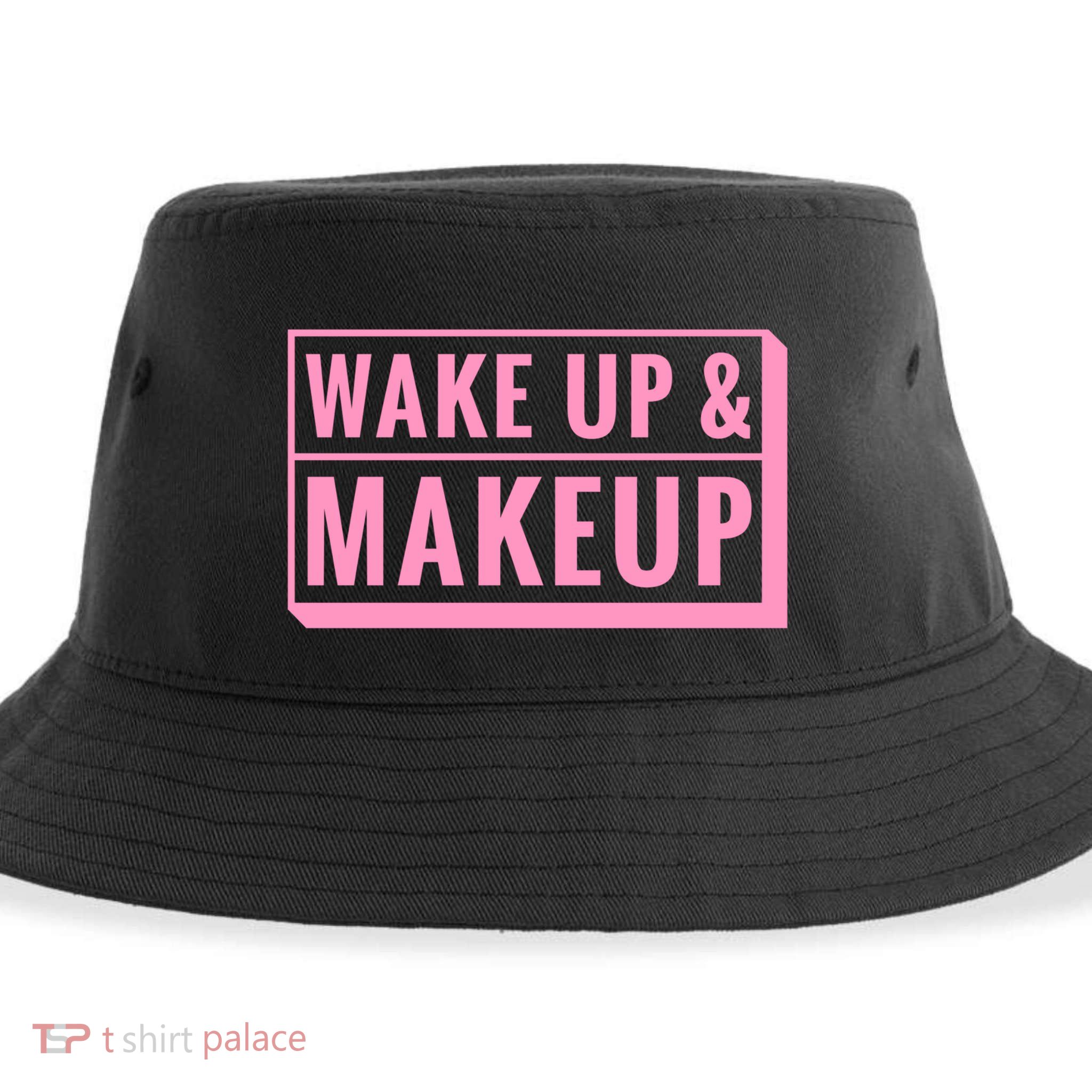 Wake Up And Makeup Sustainable Bucket Hat
