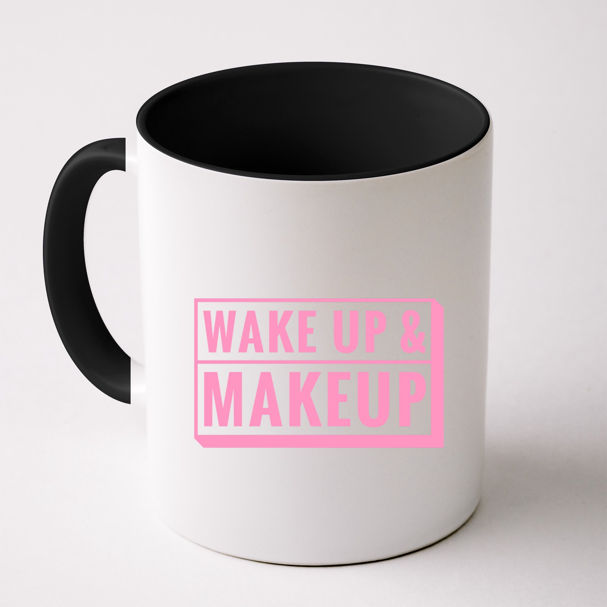 Wake Up And Makeup Mug