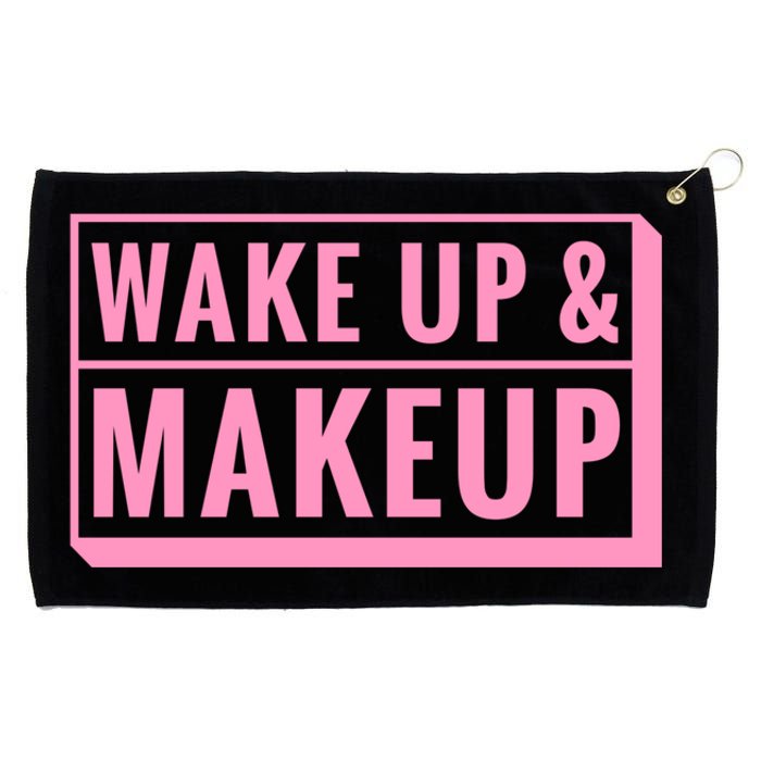 Wake Up And Makeup Grommeted Golf Towel