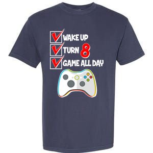 Wake Up Turn Eight Game All Day 8th Birthday Garment-Dyed Heavyweight T-Shirt