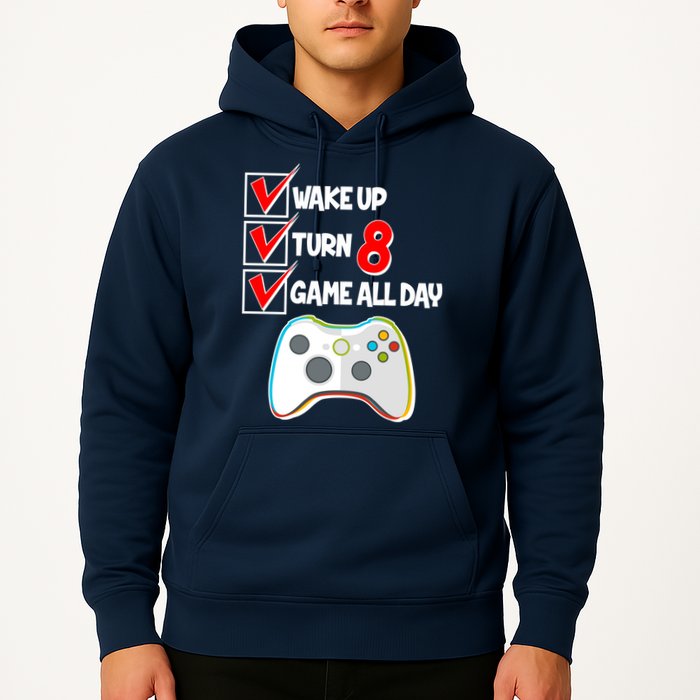 Wake Up Turn Eight Game All Day 8th Birthday Hoodie