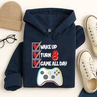 Wake Up Turn Eight Game All Day 8th Birthday Hoodie