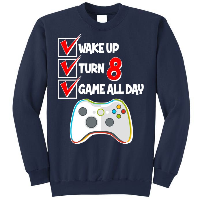 Wake Up Turn Eight Game All Day 8th Birthday Sweatshirt