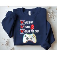 Wake Up Turn Eight Game All Day 8th Birthday Sweatshirt