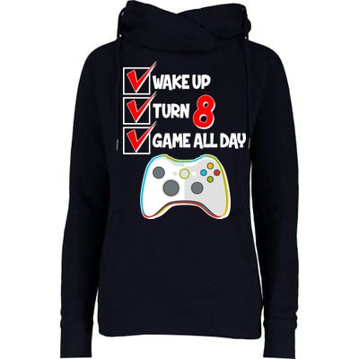 Wake Up Turn Eight Game All Day 8th Birthday Womens Funnel Neck Pullover Hood