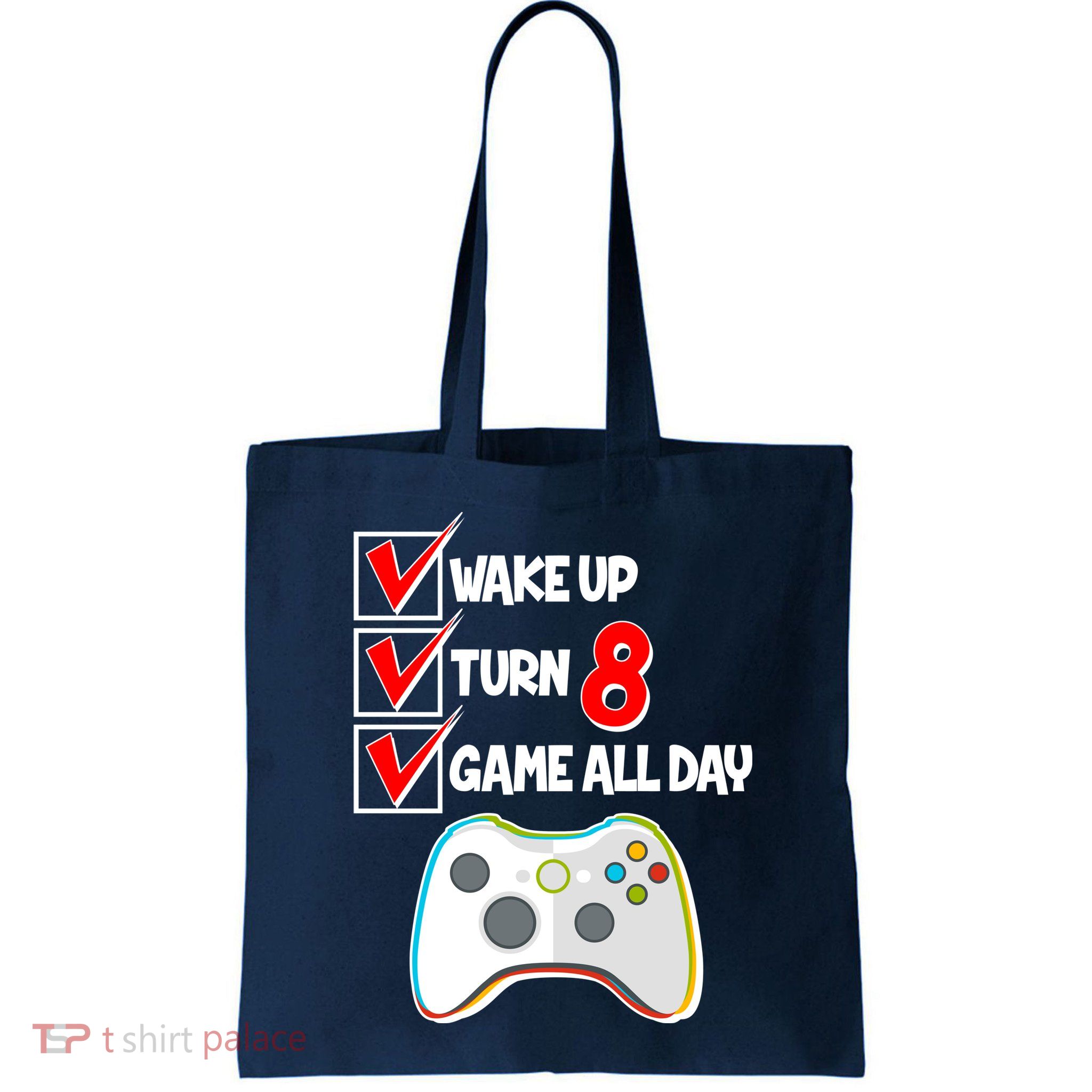 Wake Up Turn Eight Game All Day 8th Birthday Bag