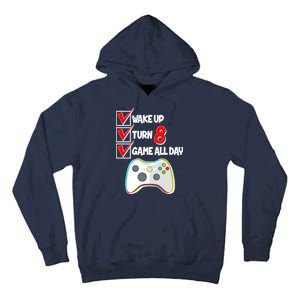 Wake Up Turn Eight Game All Day 8th Birthday Tall Hoodie