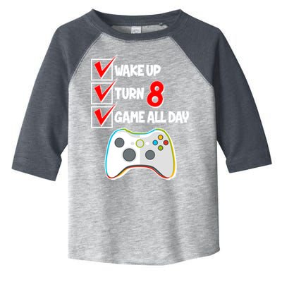 Wake Up Turn Eight Game All Day 8th Birthday Toddler Fine Jersey T-Shirt