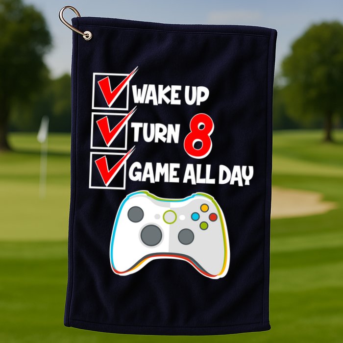 Wake Up Turn Eight Game All Day 8th Birthday Golf Towel