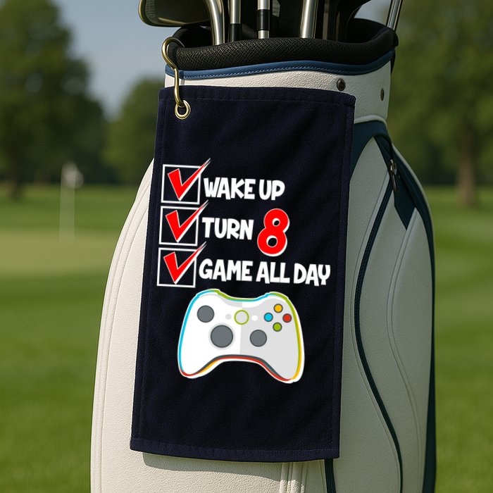 Wake Up Turn Eight Game All Day 8th Birthday Golf Towel