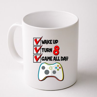 Wake Up Turn Eight Game All Day 8th Birthday Coffee Mug