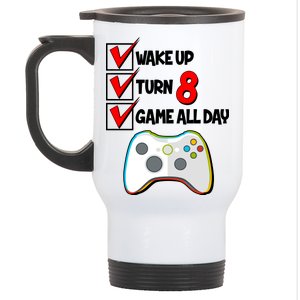 Wake Up Turn Eight Game All Day 8th Birthday Stainless Steel Travel Mug