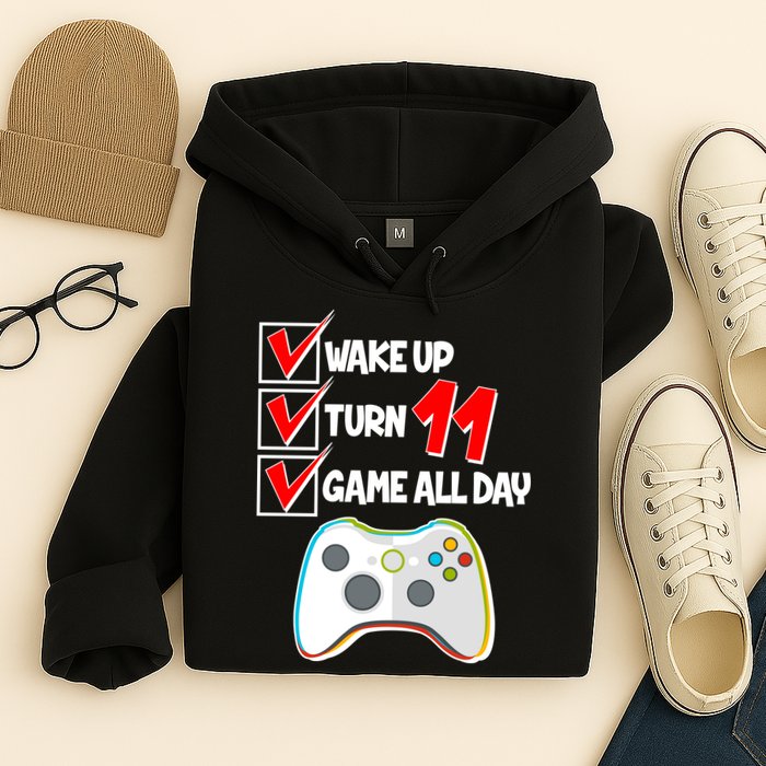 Wake Up Turn Eleven Game All Day 11th Birthday Hoodie