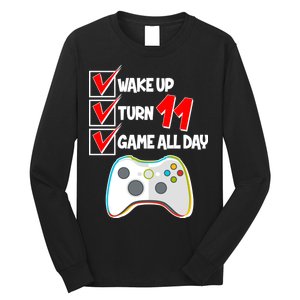 Wake Up Turn Eleven Game All Day 11th Birthday Long Sleeve Shirt