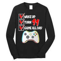 Wake Up Turn Eleven Game All Day 11th Birthday Long Sleeve Shirt