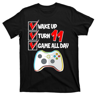 Wake Up Turn Eleven Game All Day 11th Birthday T-Shirt