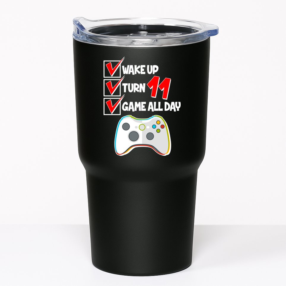 Wake Up Turn Eleven Game All Day 11th Birthday Tumbler