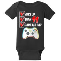 Wake Up Turn Eleven Game All Day 11th Birthday Baby Bodysuit
