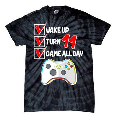 Wake Up Turn Eleven Game All Day 11th Birthday Tie-Dye T-Shirt