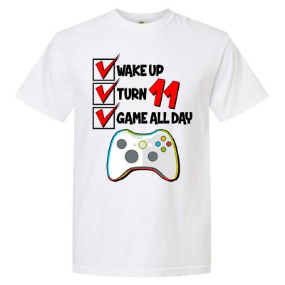 Wake Up Turn Eleven Game All Day 11th Birthday Garment-Dyed Heavyweight T-Shirt