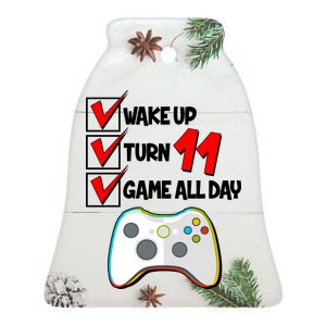 Wake Up Turn Eleven Game All Day 11th Birthday Ceramic Bell Ornament