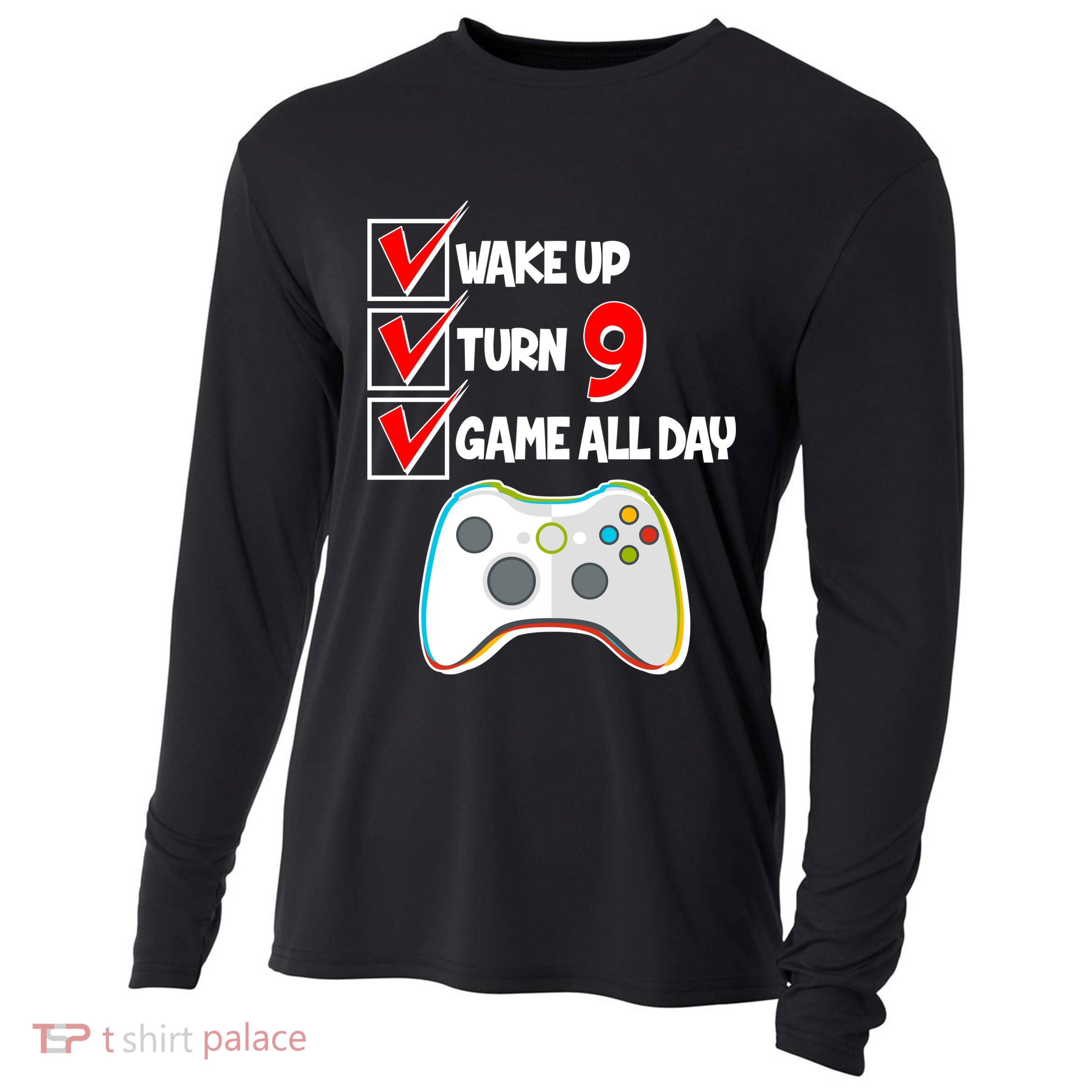 Wake Up Turn Nine Game All Day 9th Birthday Cooling Performance Long Sleeve Crew