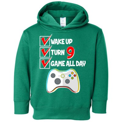 Wake Up Turn Nine Game All Day 9th Birthday Toddler Hoodie