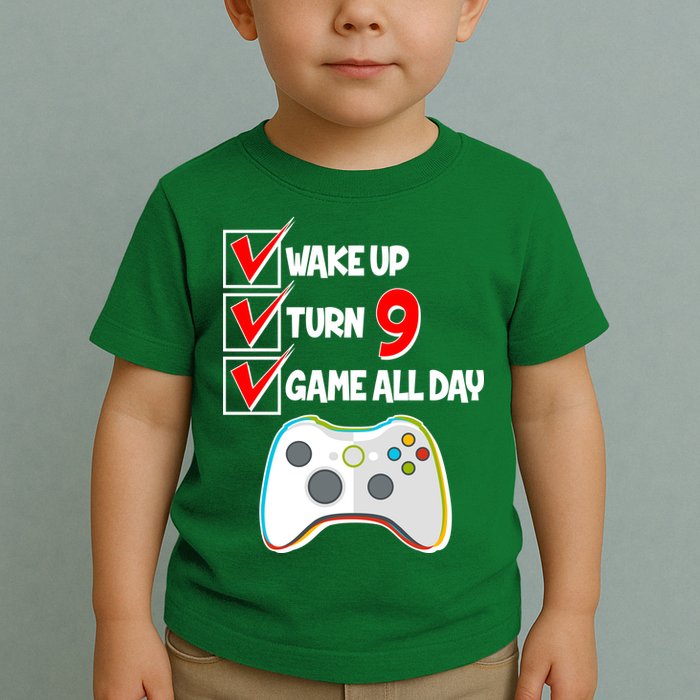 Wake Up Turn Nine Game All Day 9th Birthday Toddler T-Shirt