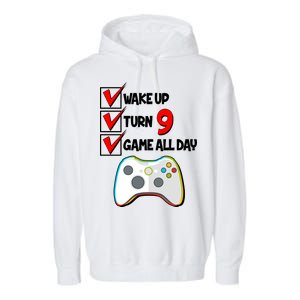 Wake Up Turn Nine Game All Day 9th Birthday Garment-Dyed Fleece Hoodie