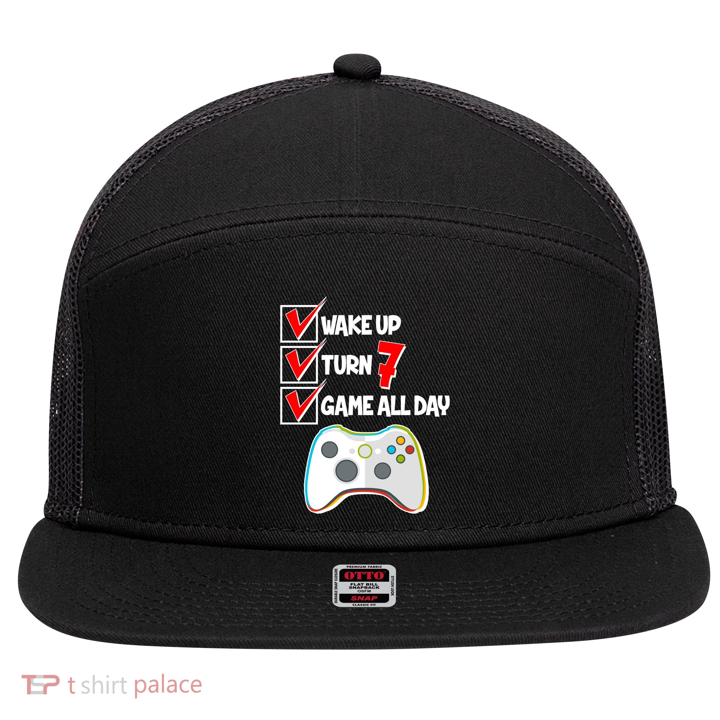 Wake Up Turn Seven Game All Day 7th Birthday 7 Panel Mesh Trucker Snapback Hat