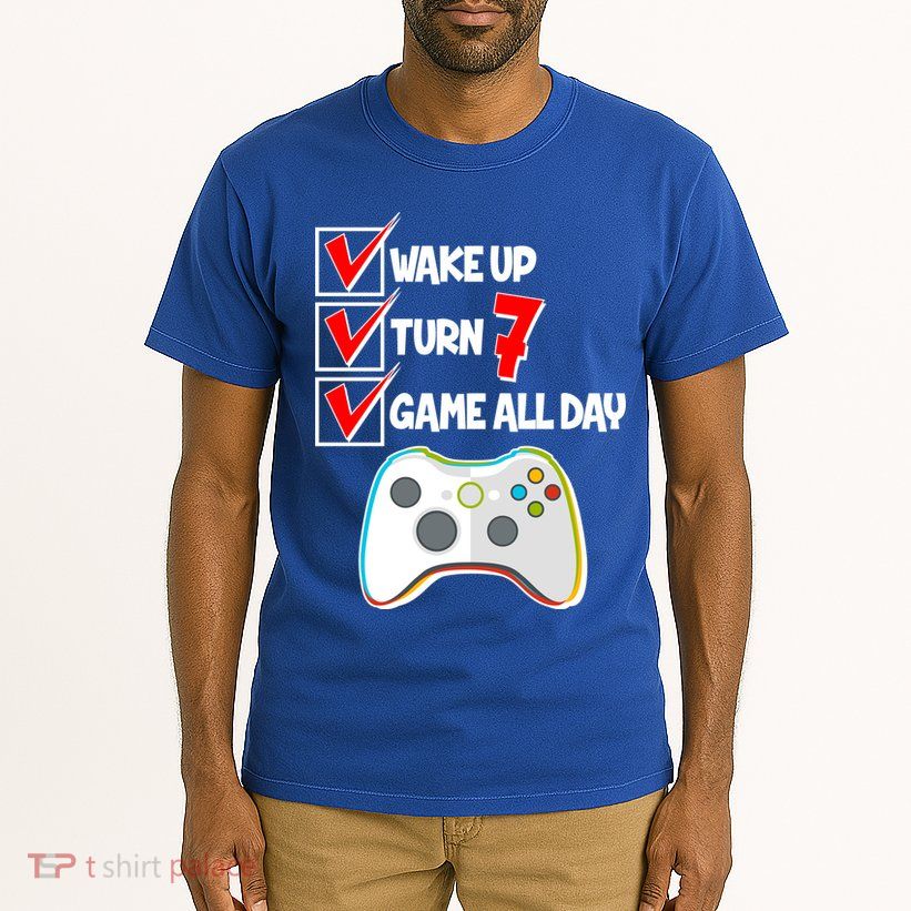 Wake Up Turn Seven Game All Day 7th Birthday Tall T-Shirt